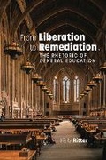 Cover: From Liberation to Remediation - University Press of Colorado