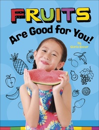 Abbildung von: Fruits Are Good for You! - Capstone