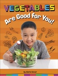 Cover: Vegetables Are Good for You! - Capstone