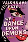 Cover: We Dance Upon Demons - Simon & Schuster