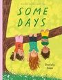 Cover: Some Days - Beach Lane Books