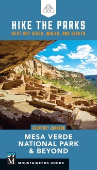 Abbildung von: Hike the Parks: Mesa Verde National Park & Beyond - Mountaineers Books