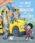 Cover: Do Not Take Your Dragon on a Field Trip - Capstone