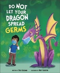Cover: Do Not Let Your Dragon Spread Germs - Capstone