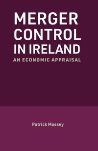 Enlarge image Cover: Merger Control in Ireland - Oak Tree Press