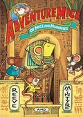 Cover: Adventuremice: Of Mice and Mummies - from bestselling creative dream team, Reeve and McIntyre - David Fickling Books