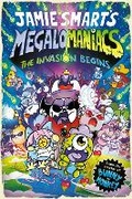 Cover: Megalomaniacs: The Invasion Begins! (a Phoenix Comic Book, from the multi-million-selling creative genius Jamie Smart) - DFB Phoenix