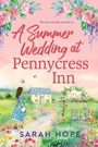 Cover: A Summer Wedding at Pennycress Inn - Boldwood Books Ltd