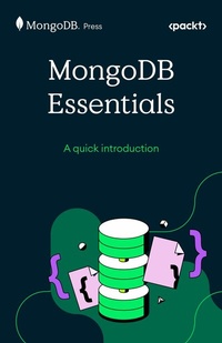 Enlarge image Cover: MongoDB Essentials - Packt Publishing Limited