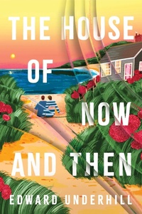 Enlarge image Cover: The House of Now and Then - Bedford Square Publishers