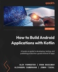 Cover: How to Build Android Applications with Kotlin - Packt Publishing Limited