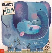 Enlarge image Cover: Always My Mom - Make Believe Ideas