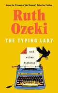 Cover: The Typing Lady and other fictions - Canongate Books