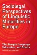 Cover: Sociolegal Perspectives of Linguistic Minorities in Europe - Center for Basque Studies Press