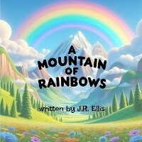 Enlarge image Cover: A Mountain of Rainbows - Grove Media