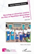 Cover: Decrochage et reinsertion scolaires des filles en Republique democratique du Congo - Editions L'Harmattan