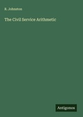 Cover: The Civil Service Arithmetic - Antigonos Verlag