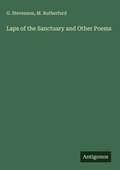 Cover: Laps of the Sanctuary and Other Poems - Antigonos Verlag