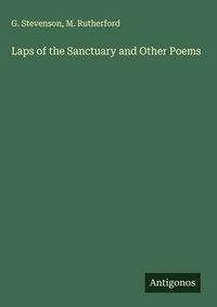 Enlarge image Cover: Laps of the Sanctuary and Other Poems - Antigonos Verlag