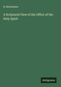 Cover: A Scriptural View of the Office of the Holy Spirit - Antigonos Verlag