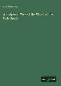 Enlarge image Cover: A Scriptural View of the Office of the Holy Spirit - Antigonos Verlag