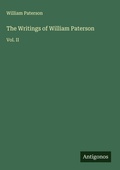 Cover: The Writings of William Paterson - Antigonos Verlag