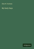 Cover: My Early Days - Antigonos Verlag