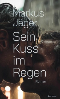 Abbildung von: Sein Kuss im Regen - Querverlag