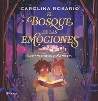 Abbildung von: El Bosque de Las Emociones. Edicion Tapa Dura / The Forest of Emotions - Editorial Planeta Mexicana S.A. de C.V.