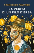 Cover: La verit&agrave; di un filo d'erba - bookabook