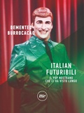 Cover: Italian futuribili - Minimum Fax