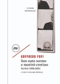 Cover: Son nato scemo e morir&ograve; cretino - Minimum Fax