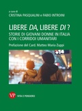 Cover: Libere da, libere di? - Vita E Pensiero