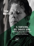Cover: Il fantasma del sabato sera. Interviste sulla vita e sulla musica - Minimum Fax