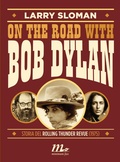 Cover: On the road with Bob Dylan. Storia del Rolling Thunder Revue (1975) - Minimum Fax