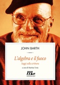 Cover: L'algebra e il fuoco. Saggi sulla scrittura - Minimum Fax