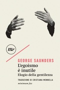 Cover: L'egoismo &egrave; inutile. Elogio della gentilezza - Minimum Fax