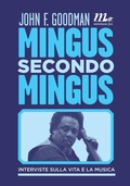 Cover: Mingus secondo Mingus. Interviste sulla vita e sulla musica - Minimum Fax