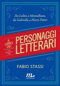 Cover: Il libro dei personaggi letterari. Dal dopoguerra a oggi. Da Lolita a Montalbano, da Gabriella a Harry Potter - Minimum Fax