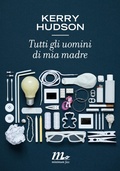 Cover: Tutti gli uomini di mia madre - Minimum Fax