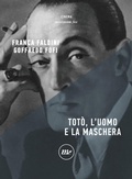 Cover: Tot&ograve;, l'uomo e la maschera - Minimum Fax