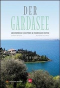 Cover: Der Gardasee. Architektonische h&ouml;hepunkte am veronesischen ostufer - Editrice La Grafica