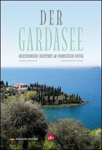 Abbildung von: Der Gardasee. Architektonische höhepunkte am veronesischen ostufer - Editrice La Grafica