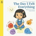 Cover: The Day I Felt Everything - Brave to Feel