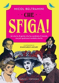 Enlarge image Cover: Che sfiga! - Gallucci Centauria