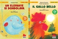 Cover: Un elefante si dondolava-Il gallo bello - Illustrati;Gallucci