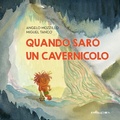 Cover: Quando sar&ograve; un cavernicolo - Le piume;Camelozampa