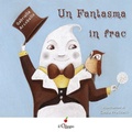 Cover: Un fantasma in frac - Dai 3 ai 6 anni;Il Ciliegio