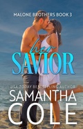 Cover: Her Savior (Malone Brothers, #3) - Suspenseful Seduction Publishing