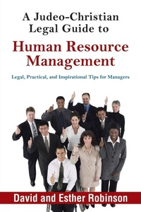 Enlarge image Cover: A Judeo-Christian Legal Guide to Human Resource Management - WestBow Press